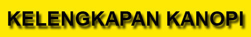 kelengkapa kanopi